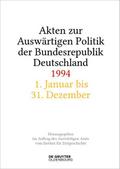 Akten zur Auswärtigen Politik der Bundesrepublik Deutschland 1994