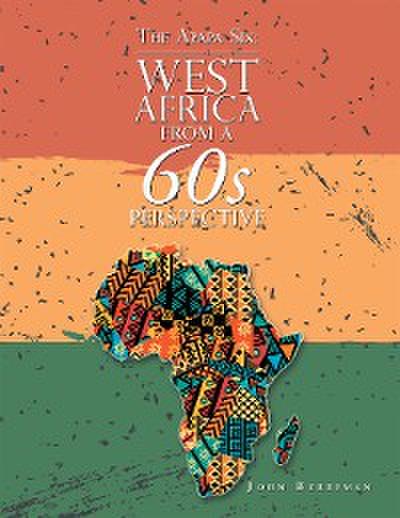 The Apapa Six: West Africa from a 60S Perspective