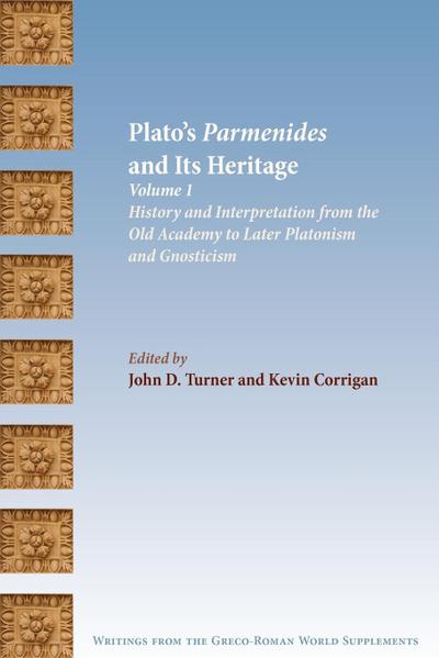 Plato’s Parmenides and Its Heritage