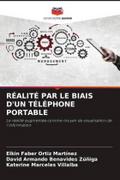 RÉALITÉ PAR LE BIAIS D’UN TÉLÉPHONE PORTABLE