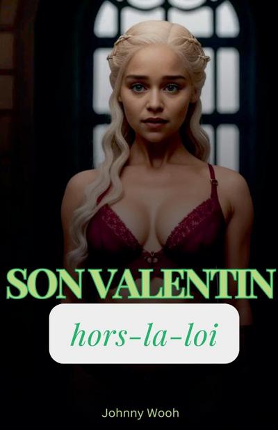Wooh, J: Son Valentin hors-la-loi