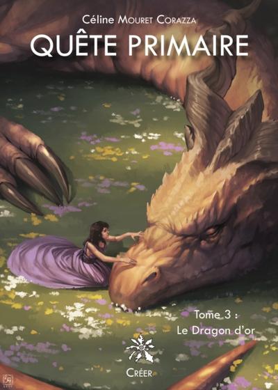 Quête Primaire. Tome 3 - Le Dragon d’’or