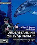 Understanding Virtual Reality: Interface, Application, and Design (The Morgan Kaufmann Series in Computer Graphics)