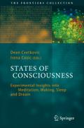 States of Consciousness: Experimental Insights into Meditation, Waking, Sleep and Dreams Dean Cvetkovic Editor
