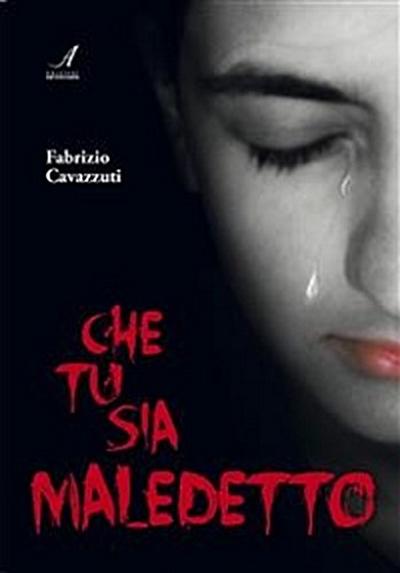 Che tu sia maledetto
