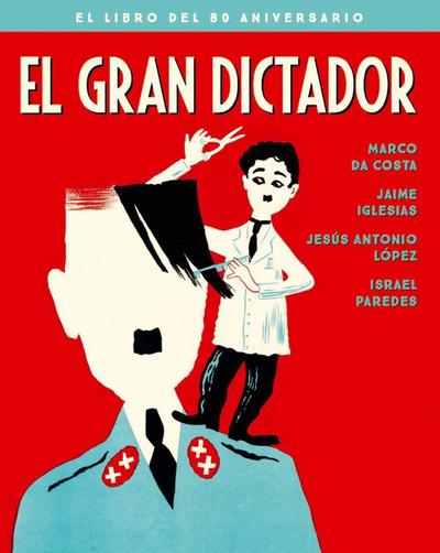 El gran dictador : el libro del 80 aniversario