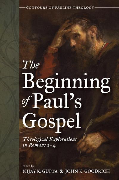 The Beginning of Paul’s Gospel