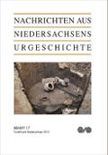Nachrichten aus Niedersachsens Urgeschichte: Fundchronik Niedersachsen 2012
