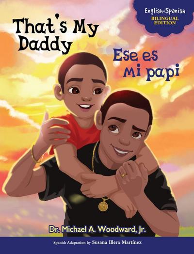 That’s My Daddy / Ese es mi papi