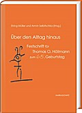 Über den Alltag hinaus