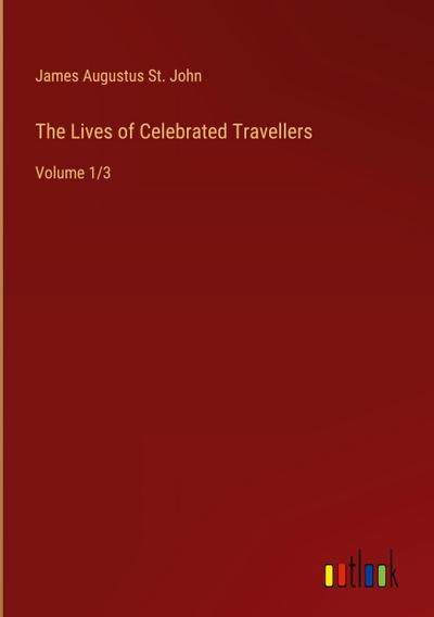 The Lives of Celebrated Travellers
