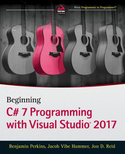 Beginning C# 7 Programming with Visual Studio 2017