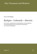 Rachgier, Lohnsucht, Aberwitz
