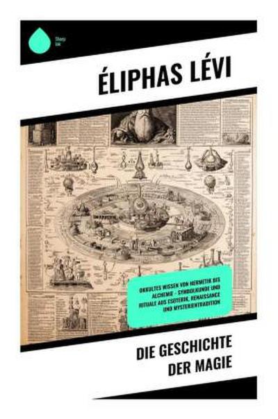 Die Geschichte der Magie