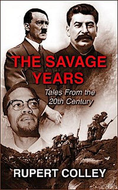The Savage Years (eBook, EPUB) - Rupert Colley