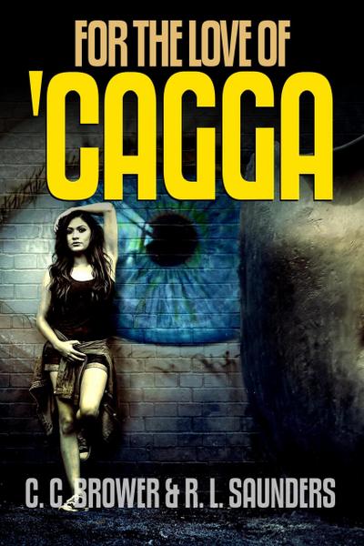 For the Love of ’Cagga (Speculative Fiction Modern Parables)