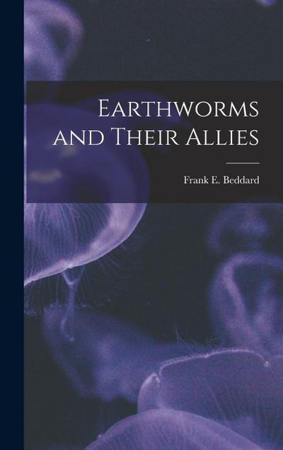 Earthworms and Their Allies
