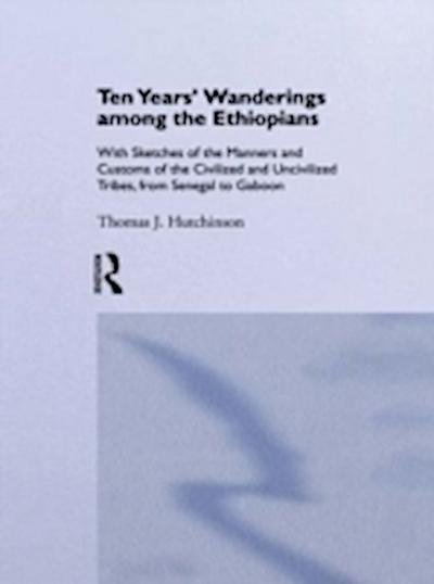 Ten Years of Wanderings Among the Ethiopians