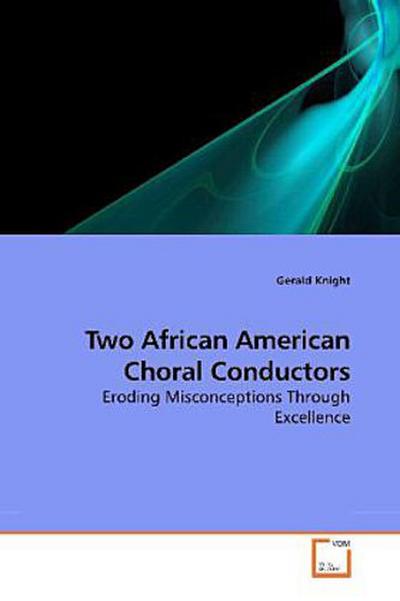 Two African American Choral Conductors