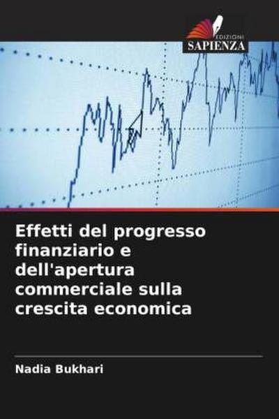 Effetti del progresso finanziario e dell’apertura commerciale sulla crescita economica