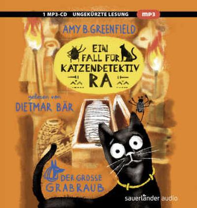 Ein Fall für Katzendetektiv Ra - Der große Grabraub, 1 Audio-CD, 1 MP3