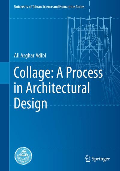 Collage: A Process in Architectural Design