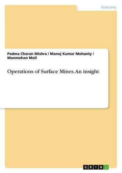 Operations of Surface Mines. An insight