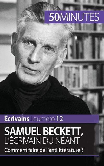 Samuel Beckett, l’écrivain du néant