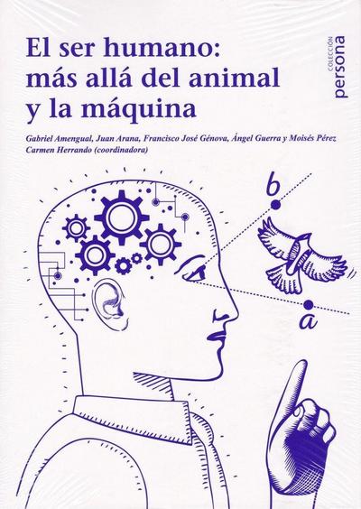El ser humano: más allá del animal y la máquina