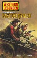 Arizona Legenden 14: Pakt der Rivalen