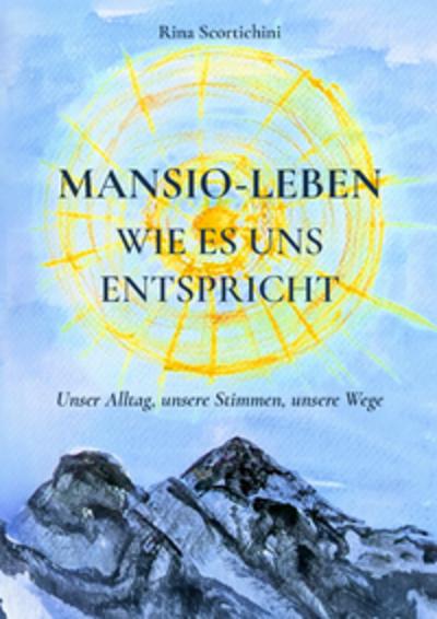 Mansio-Leben, wie es uns entspricht