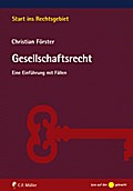 Gesellschaftsrecht: Eine Einführung mit Fällen