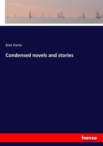 Condensed novels and stories