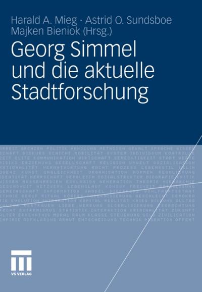 Georg Simmel und die aktuelle Stadtforschung