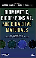 Biomimetic, Bioresponsive, and Bioactive Materials