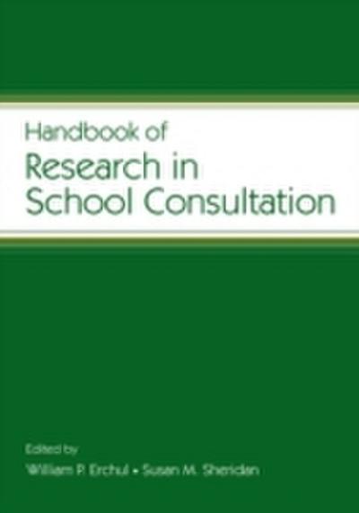 Handbook of Research in School Consultation