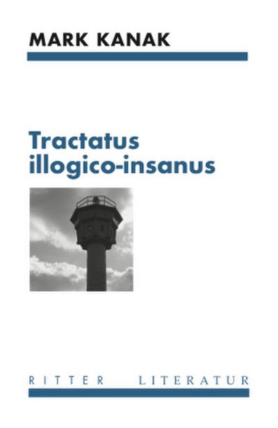 tractatus illogico-insanus