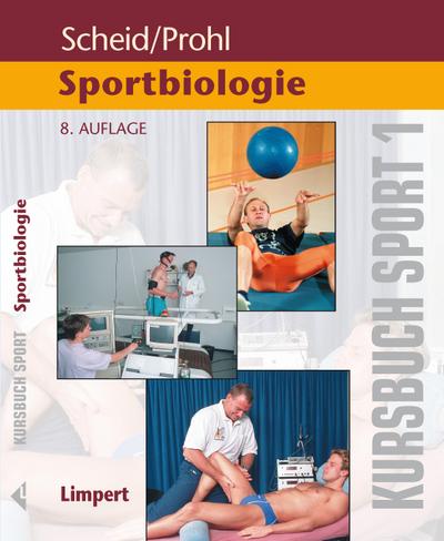 Kursbuch Sport Kursbuch Sport / Kursbuch Sport 1: Sportbiologie