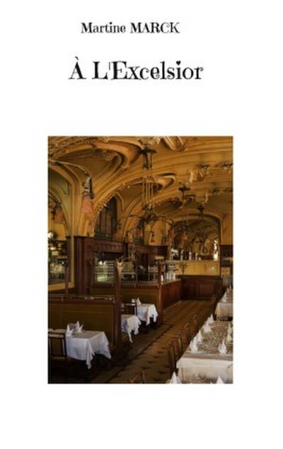 À L’Excelsior
