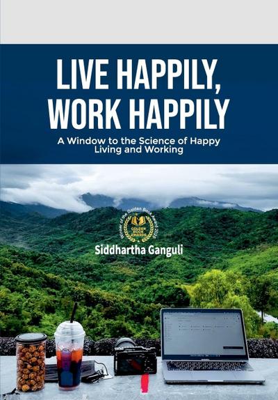 Live Happily, Work Happily