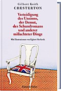 Verteidigung des Unsinns, der Demut, des Schundromans und anderer mißachteter Dinge