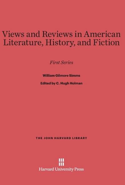 Views and Reviews in American Literature, History and Fiction