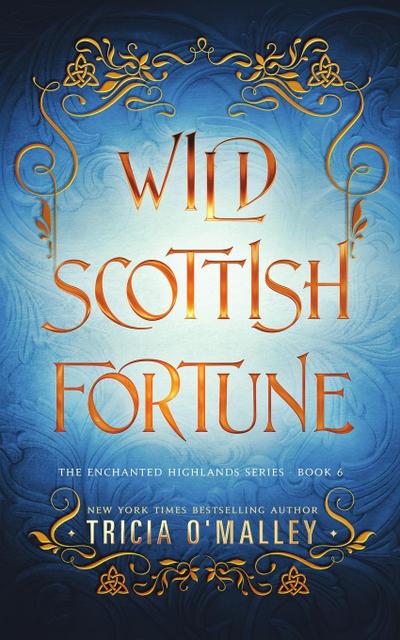 Wild Scottish Fortune