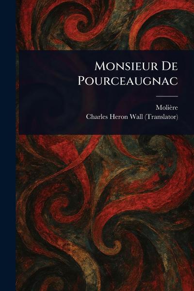 Monsieur De Pourceaugnac