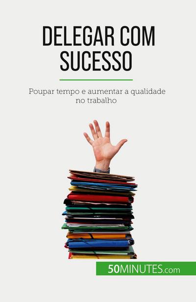 Delegar com sucesso