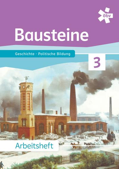 Bausteine Geschichte 3, Arbeitsheft + E-Book