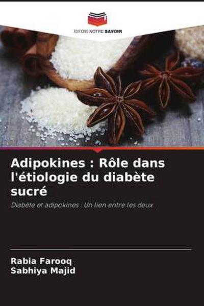 Adipokines : Rôle dans l’étiologie du diabète sucré