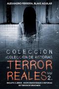 Colección de Historias de Terror Reales Vol 2.