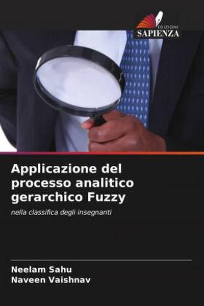 Applicazione del processo analitico gerarchico Fuzzy