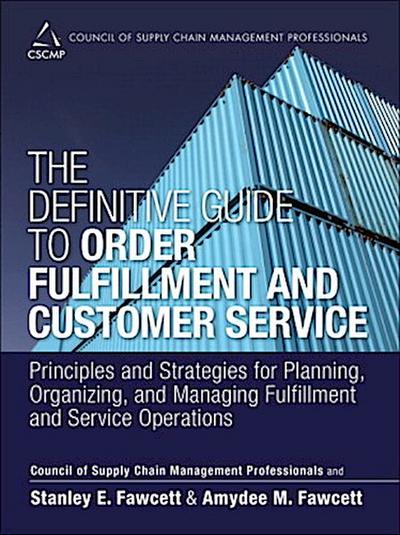 The Definitive Guide to Order Fulfillment and Customer Service